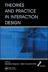 Theories And Practice In Interaction Design 1st Edition Sebastiano Bagnara
