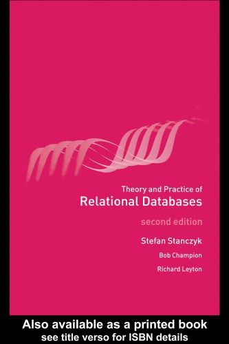 Theory And Practice Of Relational Databases 2nd Edition Stefan Stanczyk Author Bob Champion Author Richard Leyton Author