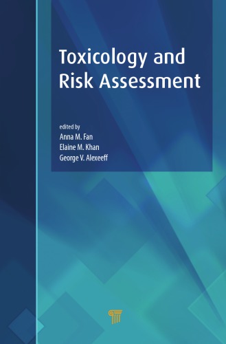 Toxicology And Risk Assessment 1st Edition Anna M Fan Editor George Alexeeff Editor Elaine Khan Editor
