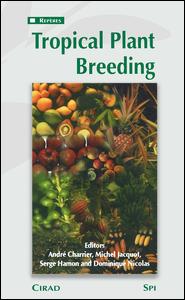 Tropical Plant Breeding 1st Edition Andre Charrier Editor