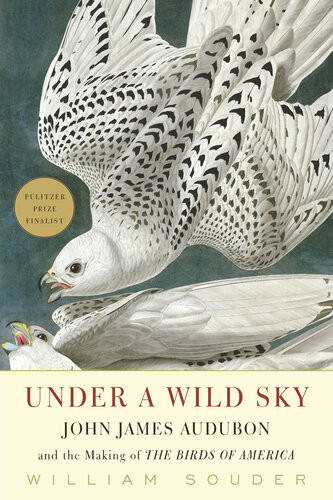 Under A Wild Sky William Souder