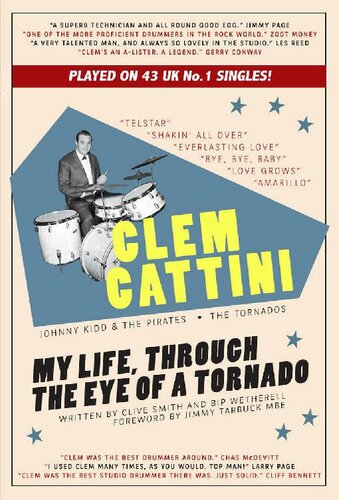 Clem Cattini My Life Through The Eye Of A Tornado Clive Smith Bip Wetherell