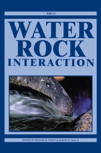 Waterrock Interaction Two Volume Set Proceedings Of The Eleventh International Symposium On Waterrock Interaction 27 June2 July 2004 Saratoga Springs New York Usa 1st Edition Richard B Wanty Editor Robert R Seal Ii Editor