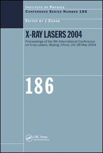 Xray Lasers 2004 1st Edition J Zhang Editor
