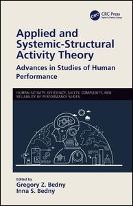 Applied And Systemicstructural Activity Theory Advances In Studies Of Human Performance 1st Edition Gregory Z Bedny Editor Inna S Bedny Editor