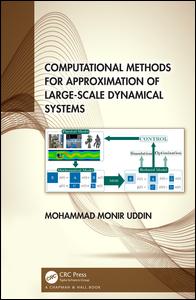 Computational Methods For Approximation Of Largescale Dynamical Systems 1st Edition Mohammad Monir Uddin Author