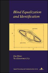 Blind Equalization And Identification 1st Edition Zhi Ding Author Ye Li Author