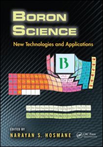 Boron Science New Technologies And Applications 1st Edition Narayan S Hosmane Editor