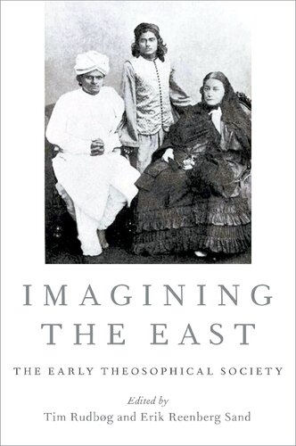 Imagining The East The Early Theosophical Society Erik Sand Editor