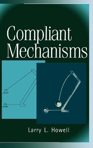 Compliant Mechanisms Larry L Howell