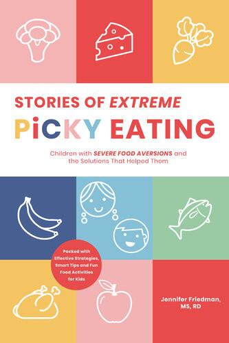 Stories Of Extreme Picky Eating Jennifer Friedman