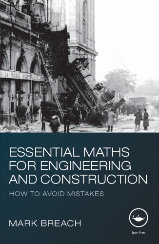 Essential Maths For Engineering And Construction How To Avoid Mistakes 1st Edition Mark Breach