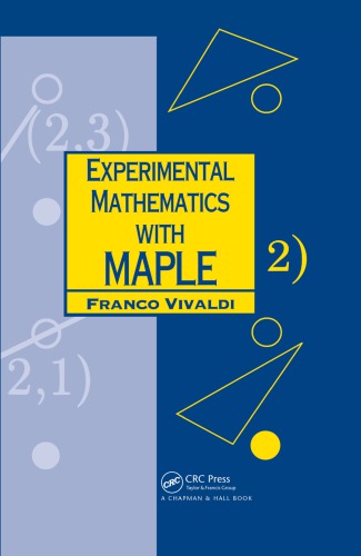 Experimental Mathematics With Maple 1st Edition Franco Vivaldi Author