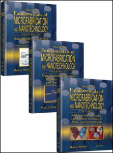 Fundamentals Of Microfabrication And Nanotechnology Threevolume Set 3rd Edition Marc J Madou Author