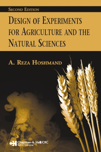 Design Of Experiments For Agriculture And The Natural Sciences 2nd Edition Reza Hoshmand Author