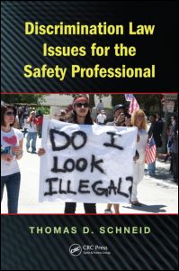 Discrimination Law Issues For The Safety Professional 1st Edition Thomas D Schneid Author