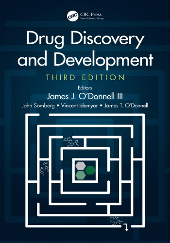 Drug Discovery And Development Third Edition 3rd Edition James J Odonnell Editor John Somberg Editor Vincent Idemyor Editor James T Odonnell Editor
