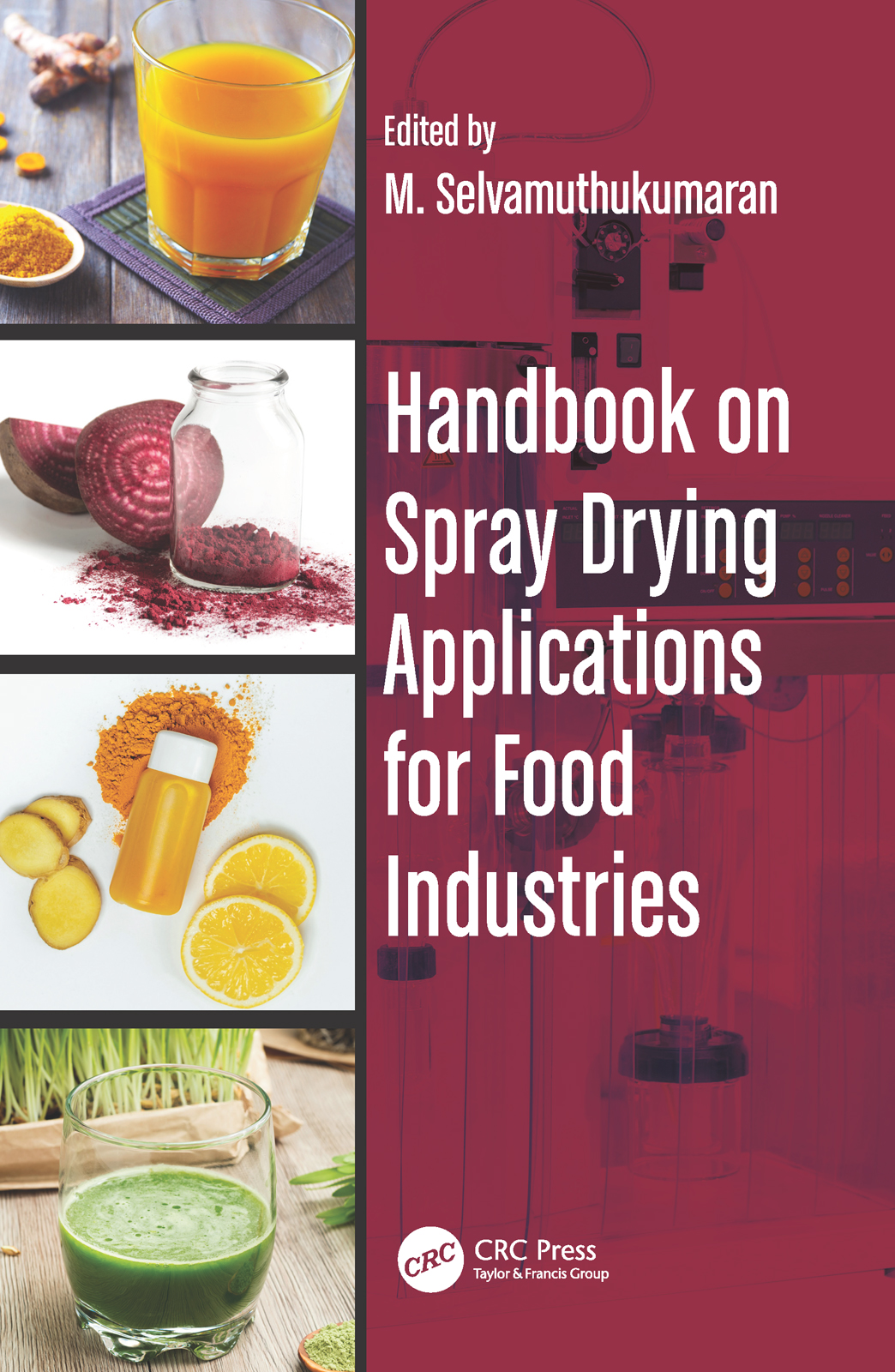 Handbook On Spray Drying Applications For Food Industries 1st Edition M Selvamuthukumaran Editor