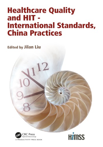 Healthcare Quality And Hit International Standards China Practices 1st Edition Jilan Liu Editor