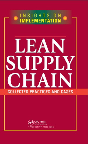 Lean Supply Chain Collected Practices Cases 1st Edition Productivity Press Author