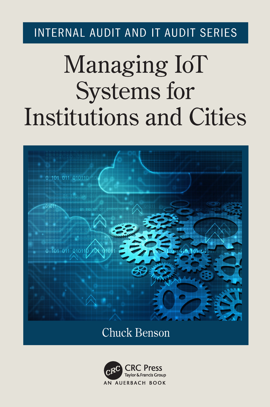 Managing Iot Systems For Institutions And Cities 1st Edition Chuck Benson Author