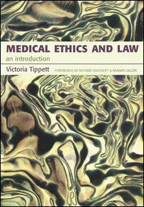 Medical Ethics And Law An Introduction 1st Edition Victoria Tippett Author