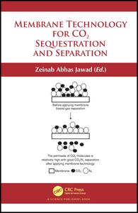 Membrane Technology For Co2 Sequestration 1st Edition Zeinab Abbas Jawad Editor