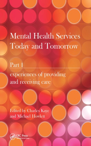 Mental Health Services Today And Tomorrow Pt 1 1st Edition Charles Kaye Author Michael Howlett Author