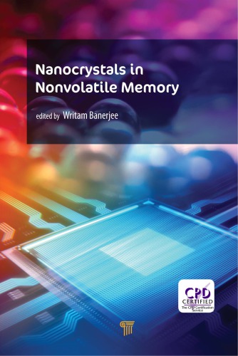 Nanocrystals In Nonvolatile Memory Nanocrystals In Nonvolatile Memory 1st Edition Writam Banerjee Editor