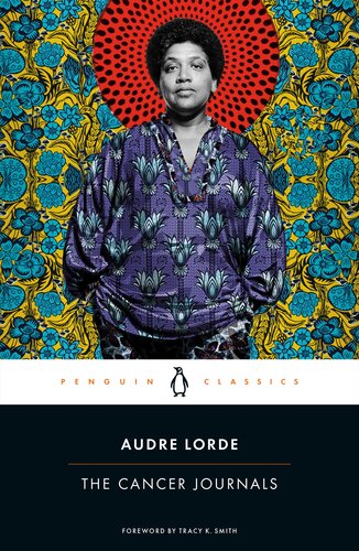 The Cancer Journals Audre Lorde Tracy K Smith