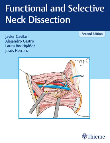 Functional And Selective Neck Dissection 2nd Edition Alejandro Castro Javier Gaviln Jess Herranz Laura Rodrigez