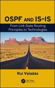 Ospf And Isis From Link State Routing Principles To Technologies 1st Edition Rui Valadas Author