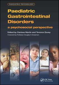 Paediatric Gastrointestinal Disorders A Psychosocial Perspective 1st Edition Clarissa Martin Author