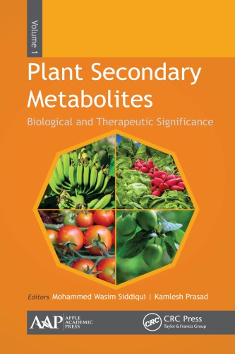 Plant Secondary Metabolites Threevolume Set 1st Edition Mohammed Wasim Siddiqui Editor Kamlesh Prasad Editor Vasudha Bansal Editor