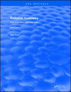 Radiation Dosimetry Instrumentation And Methods 2001 1st Edition Gad Shani Author