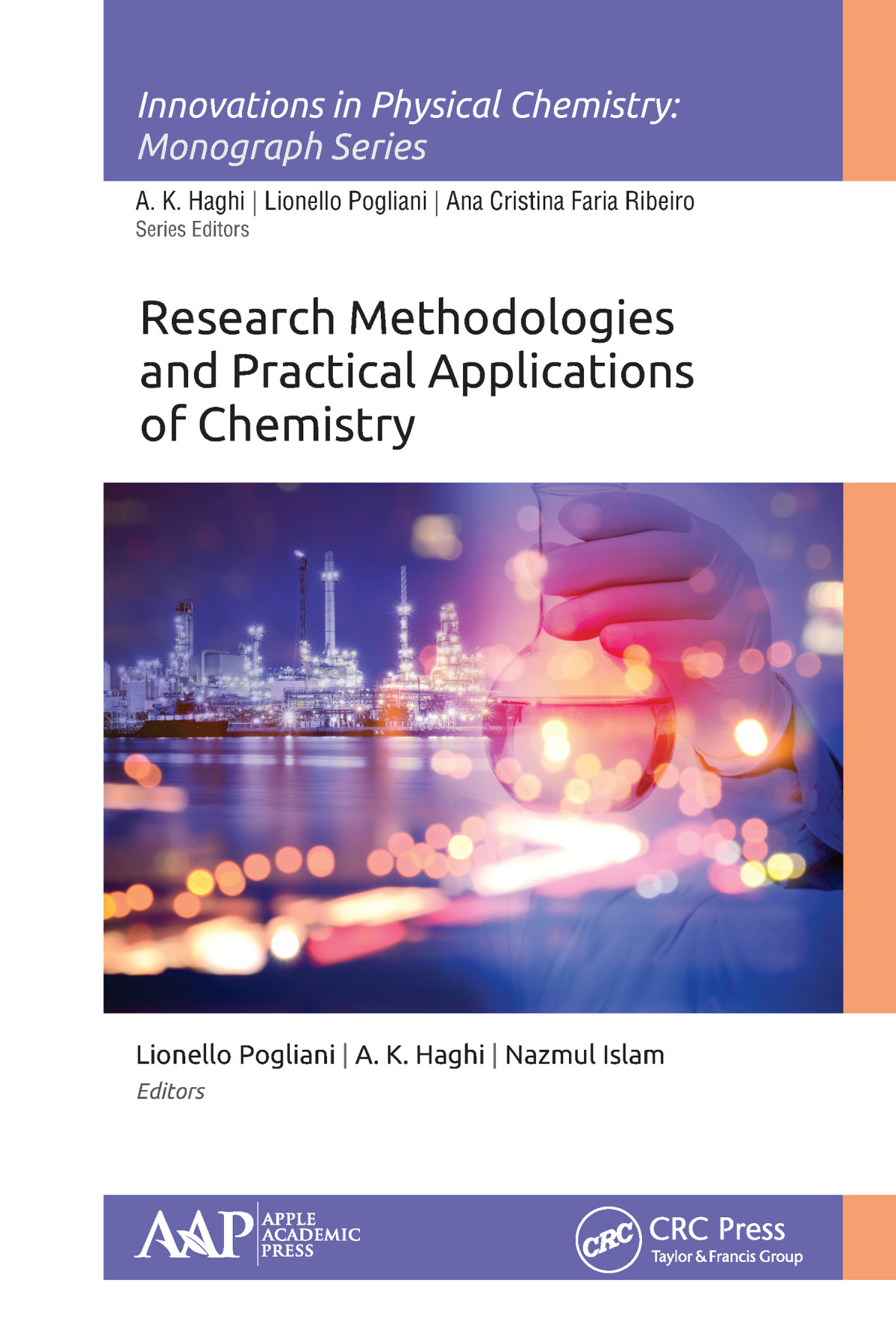 Research Methodologies And Practical Applications Of Chemistry 1st Edition Lionello Pogliani Editor A K Haghi Editor Nazmul Islam Editor