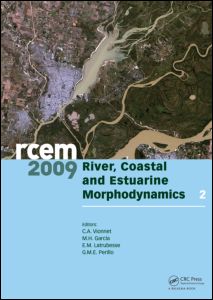 River Coastal And Estuarine Morphodynamics Rcem 2009 Two Volume Set 1st Edition Carlos Vionnet Editor Marcelo H Garcia Editor Em Latrubesse Editor Gme Perillo Editor