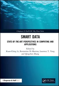 Smart Data Stateoftheart Perspectives In Computing And Applications 1st Edition Kuanching Li Editor Beniamino Di Martino Editor Laurence T Yang Editor Qingchen Zhang Editor