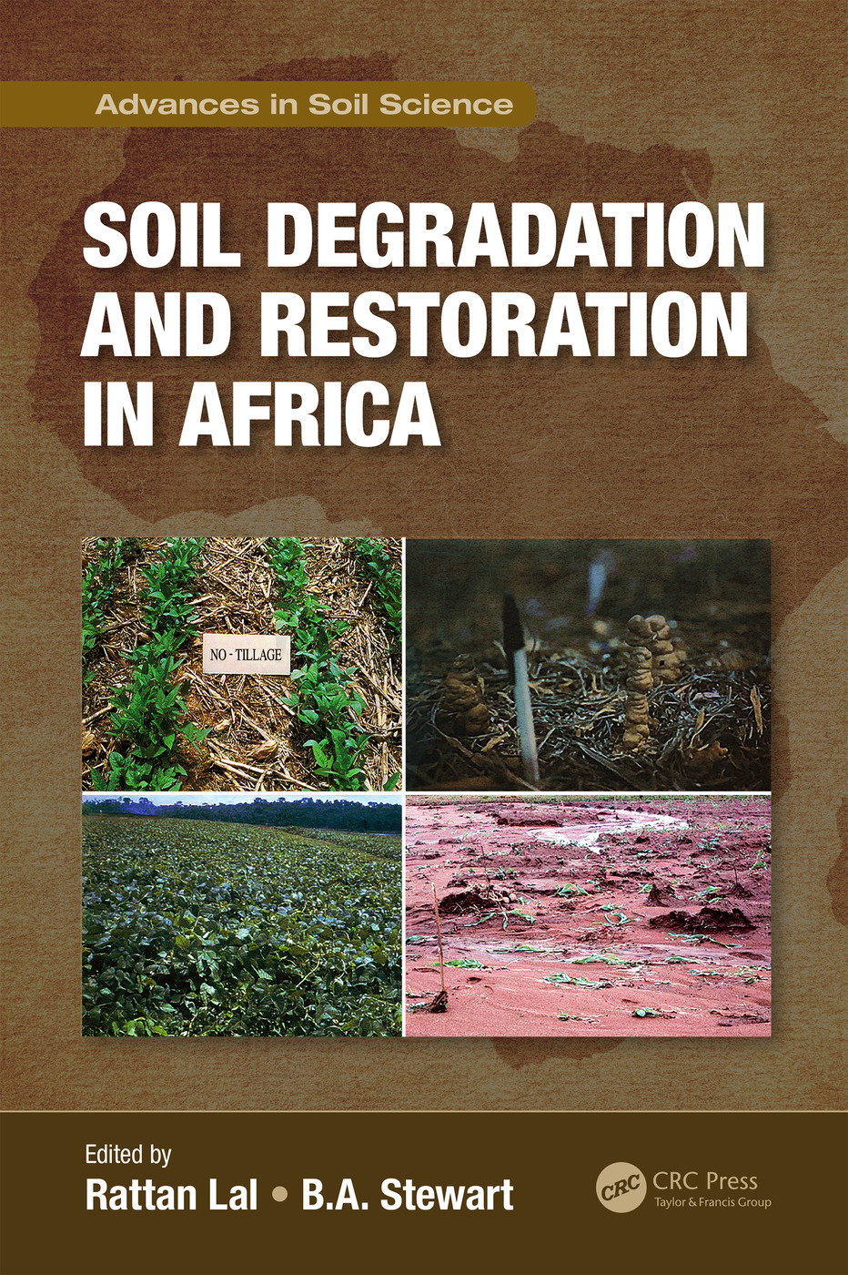 Soil Degradation And Restoration In Africa 1st Edition Rattan Lal Editor B A Stewart Editor