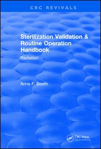 Sterilization Validation And Routine Operation Handbook 2001 Radiation 1st Edition Anne F Booth Author