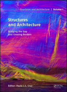 Structures And Architecture Bridging The Gap And Crossing Borders Proceedings Of The Fourth International Conference On Structures And Architecture Icsa 2019 July 2426 2019 Lisbon Portugal 1st Edition Paulo Js Cruz Editor