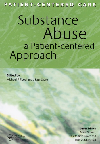 Substance Abuse A Patientcentered Approach 1st Edition Michael Floyd Author J Paul Seale Author