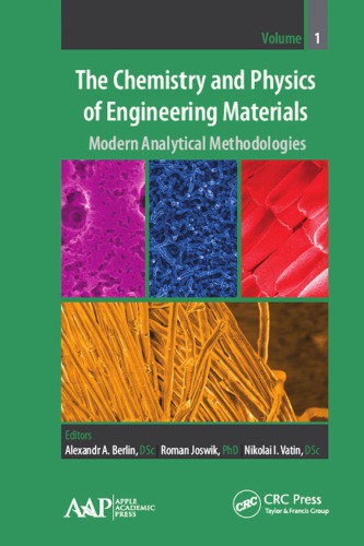 The Chemistry And Physics Of Engineering Materials Modern Analytical Methodologies 1st Edition Alexandr A Berlin Editor Roman Joswik Editor Nikolai I Vatin Editor