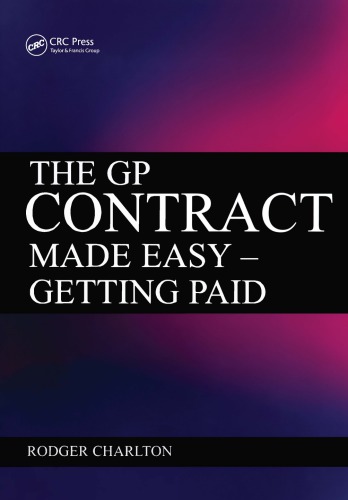 The Gp Contract Made Easy Getting Paid 1st Edition Rodger Charlton Author