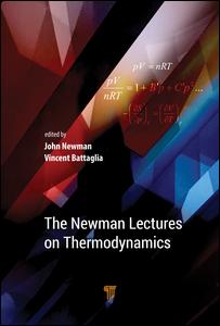 The Newman Lectures On Thermodynamics 1st Edition John S Newman Author Vincent S Battaglia Author