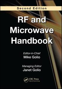 The Rf And Microwave Handbook 3 Volume Set 2nd Edition Mike Golio Author
