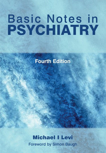 Basic Notes In Psychiatry 1st Edition Michael Levi Author