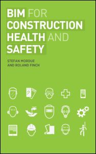 Bim For Construction Health And Safety 1st Edition Stefan Mordue Author Roland Finch Author