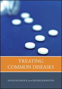 Treating Common Diseases An Introduction To The Study Of Medicine 1st Edition Hugh Mcgavock Author Dennis Johnston Author Tony Lockett Author