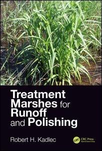 Treatment Marshes For Runoff And Polishing 1st Edition Robert H Kadlec Author